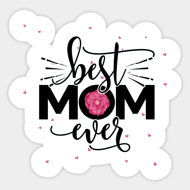 Best Mom Ever Sticker by BrillianD